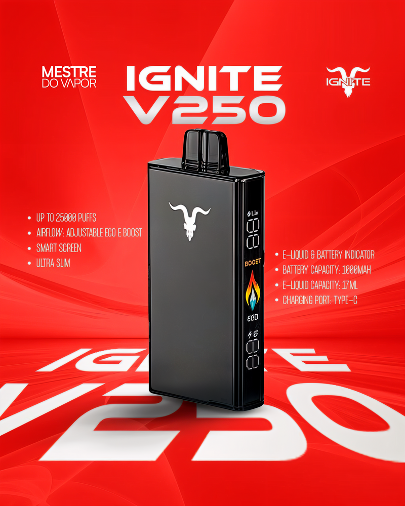 IGNITE V250 - (LANÇAMENTO)